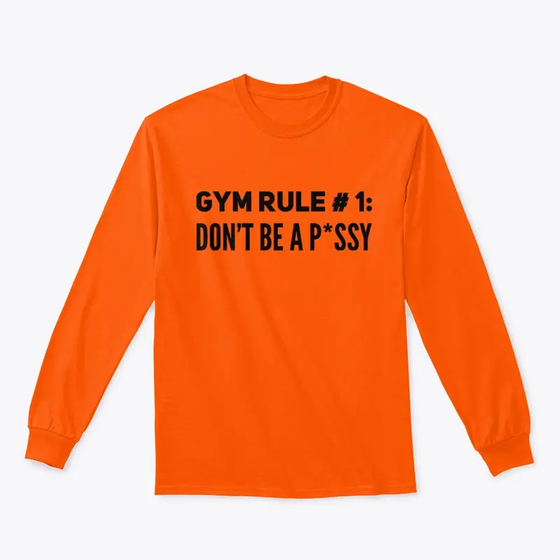 Gym Rule # 1: Don't Be A P*ssy