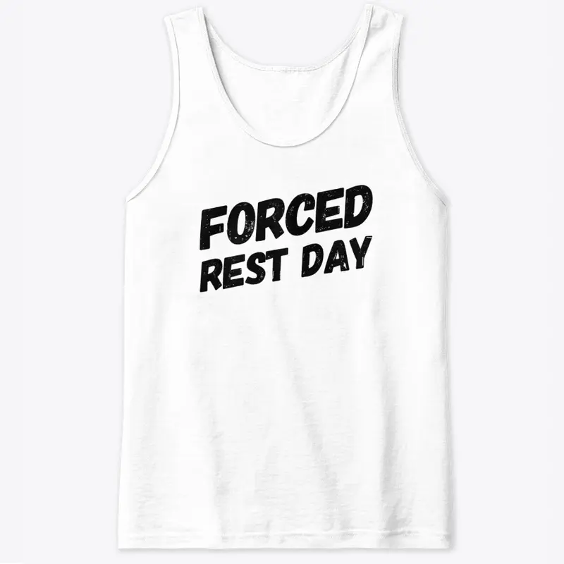 Forced Rest Day