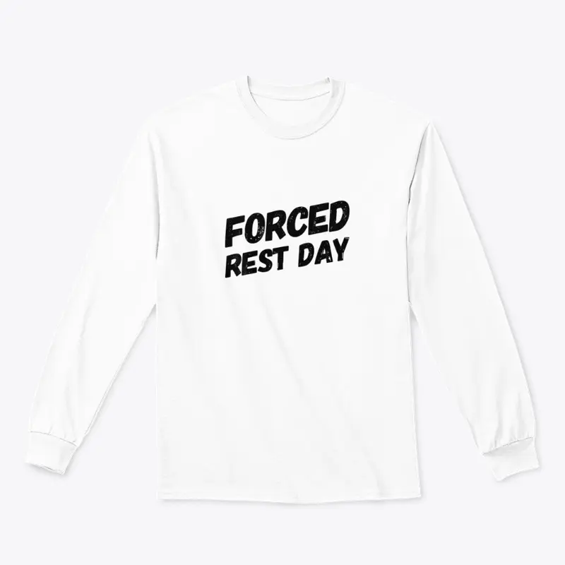 Forced Rest Day