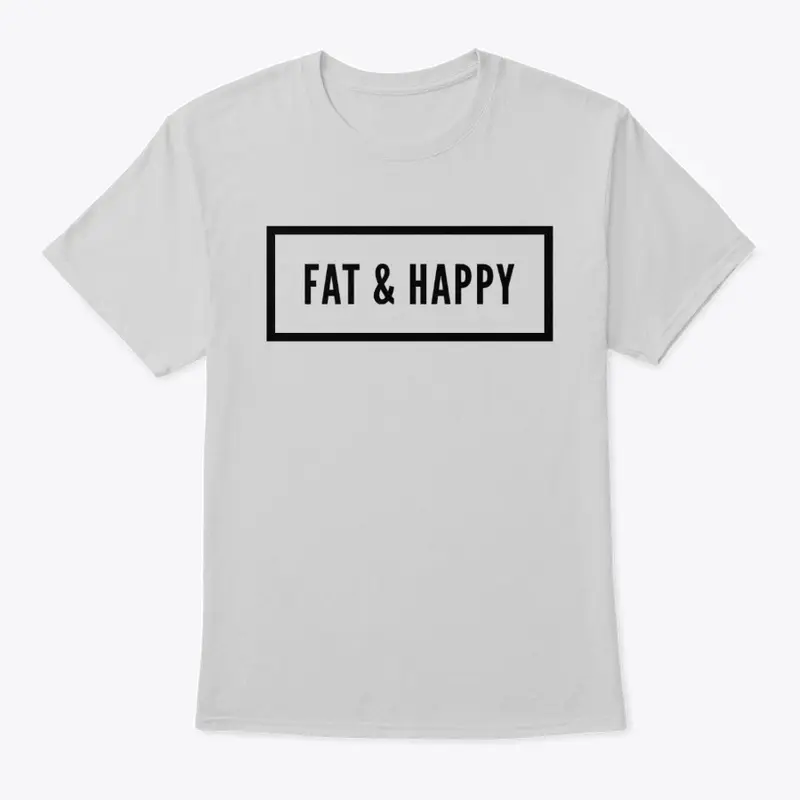 Fat & Happy