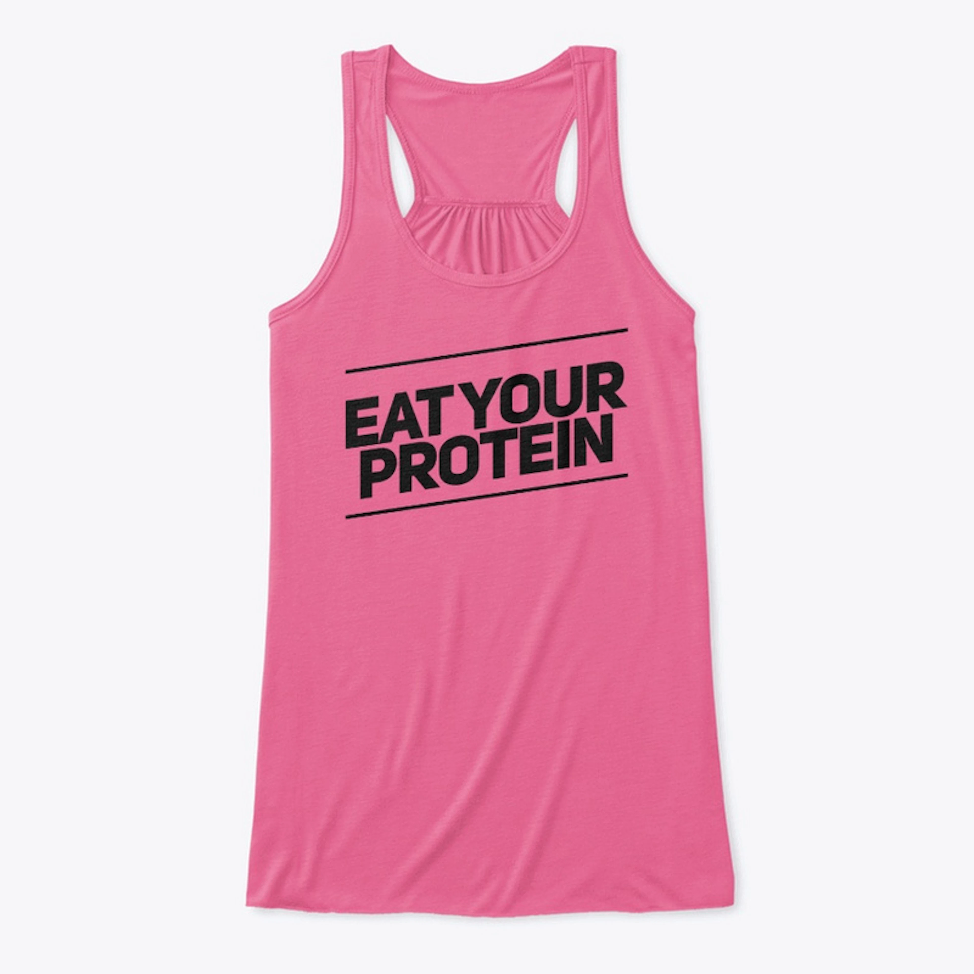 Eat Your Protein
