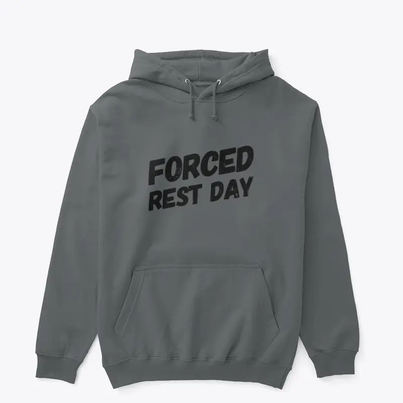 Forced Rest Day