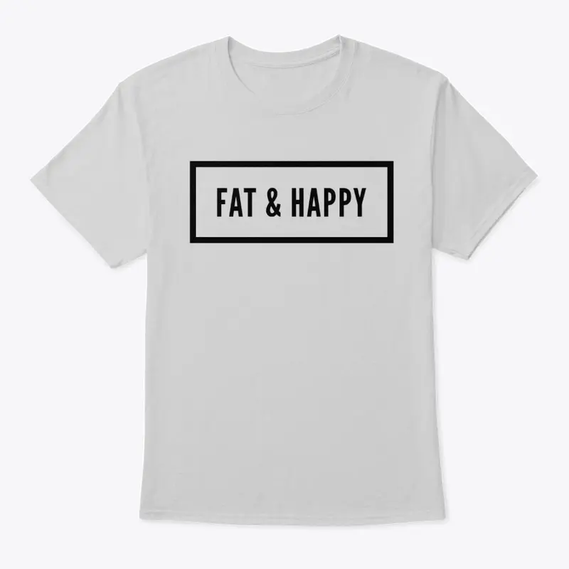 Fat & Happy